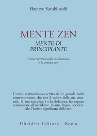 MENTE ZEN - MENTE DI PRINCIPIANTE