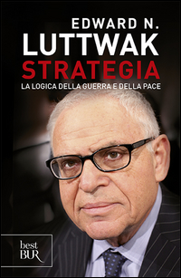 STRATEGIA - LA LOGICA DELLA GUERRA E DELLA PACE