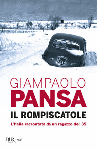 ROMPISCATOLE - L\'ITALIA RACCONTATA DA UN RAGAZZO DEL \'35