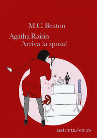 ARRIVA LA SPOSA - AGATHA RAISIN