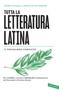 TUTTA LA LETTERATURA LATINA - IL PROGRAMMA COMPLETO