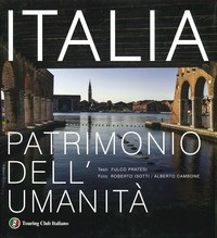 ITALIA - PATRIMONIO DELL\'UMANITA\' di PRATESI F. - ISOTTI R. - CAMBONE A.