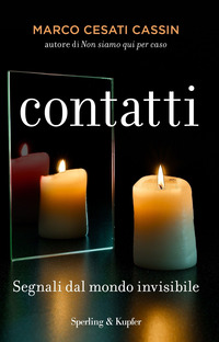 CONTATTI - SEGNALI DAL MONDO INVISIBILE