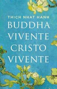 BUDDHA VIVENTE CRISTO VIVENTE