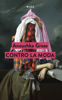 CONTRO LA MODA