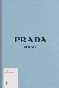 PRADA SFILATE - TUTTE LE COLLEZIONI