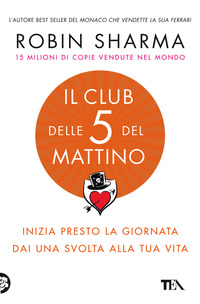 CLUB DELLE 5 DEL MATTINO - INIZIA PRESTO LA GIORNATA DAI UNA SVOLTA ALLA TUA VITA