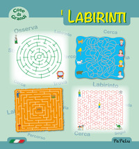 LABIRINTI - COSE DA GRANDI