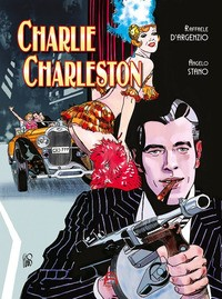 CHARLIE CHARLESTON di D\'ARGENZIO R. - STANO A.