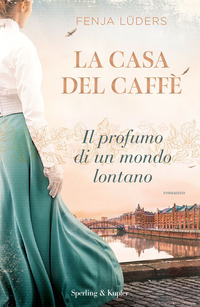 CASA DEL CAFFE\' - IL PROFUMO DI UN MONDO LONTANO