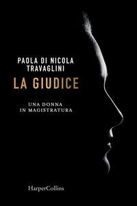 GIUDICE - UNA DONNA IN MAGISTRATURA