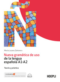 NUEVA GRAMATICA DE USO DE LA LENGUA ESPANOLA - TEORIA Y PRACTICA. CON FILE AUDIO ONLINE