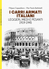 CARRI ARMATI ITALIANI - LEGGERI MEDI E PESANTI 1919 - 1945