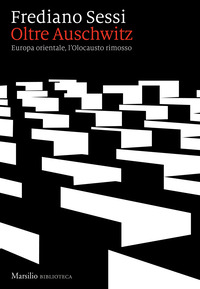 OLTRE AUSCHWITZ - EUROPA ORIENTALE L\'OLOCAUSTO RIMOSSO