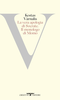 VERA APOLOGIA DI SOCRATE - IL MONOLOGO DI MOMO