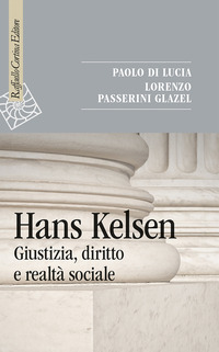 HANS KELSEN - GIUSTIZIA DIRITTO E REALTA\' SOCIALE