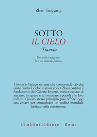 SOTTO IL CIELO - TIANXIA