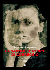 SAPONIFICATRICE DI CORREGGIO - IL CASO CIANCIULLI