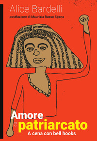 AMORE E PATRIARCATO - A CENA CON BELL HOOKS