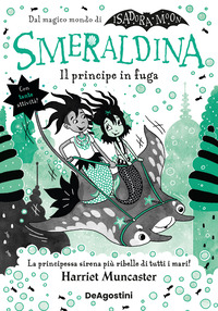 ISADORA MOON - SMERALDINA IL PRINCIPE IN FUGA