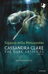 SHADOWHUNTERS SIGNORA DELLA MEZZANOTTE DARK ARTIFICES.