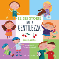 SEI STORIE DELLA GENTILEZZA