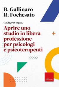 APRIRE UNO STUDIO IN LIBERA PROFESSIONE PER PSICOLOGI E PSICOTERAPEUTI