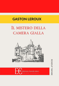 MISTERO DELLA CAMERA GIALLA