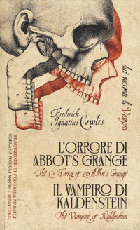 ORRORE DI ABBOTT\'S GRANGE - IL VAMPIRO DI KALDENSTEIN DUE RACCONTI DI VAMPIRI