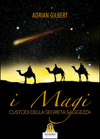 MAGI - CUSTODI DELLA SEGRETA SAGGEZZA