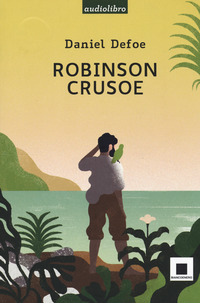 ROBINSON CRUSOE - ALTA LEGGIBILITA\' + AUDIOLIBRO