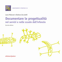 DOCUMENTARE LE PROGETTUALITA\' NEI SERVIZI E NELLE SCUOLE DELL\'INFANZIA