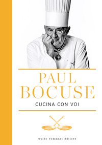 PAUL BOCUSE CUCINA CON VOI