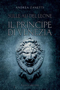 PRINCIPE DI VENEZIA - SULLE ALI DEL LEONE