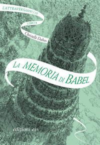 MEMORIA DI BABEL - L\'ATTRAVERSASPECCHI 3