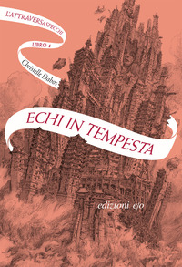 ECHI IN TEMPESTA - L\'ATTRAVERSASPECCHI 4