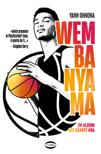 WEMBANYAMA - UN ALIENO NEL BASKET NBA