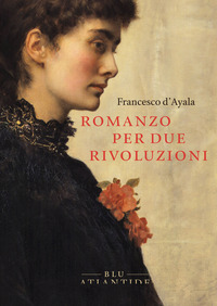 ROMANZO PER DUE RIVOLUZIONI