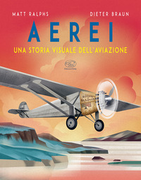 AEREI - UNA STORIA VISUALE DELL\'AVIAZIONE