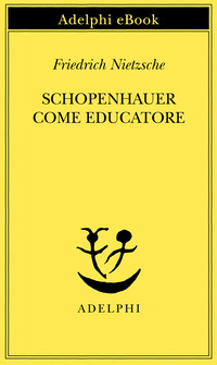 SCHOPENHAUER COME EDUCATORE