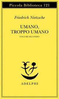 UMANO TROPPO UMANO 2