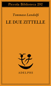 DUE ZITTELLE