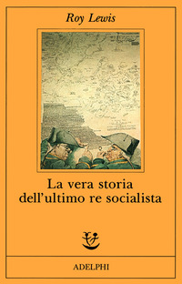 VERA STORIA DELL\'ULTIMO RE SOCIALIS