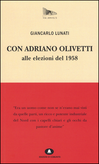 CON ADRIANO OLIVETTI ALLE ELEZIONI DEL 1958