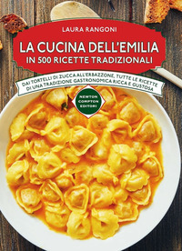 CUCINA DELL\'EMILIA - IN 500 RICETTE TRADIZIONALI