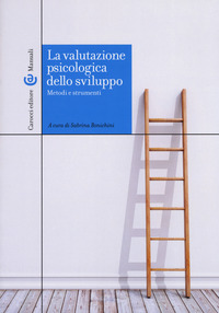 VALUTAZIONE PSICOLOGICA DELLO SVILUPPO - METODI E STRUMENTI