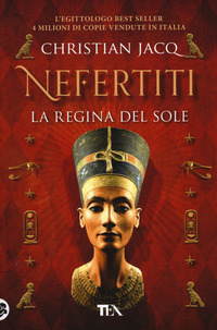 NEFERTITI - LA REGINA DEL SOLE