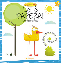 LEI E\' PAPERA ! - UN LIBRO ATTIVO