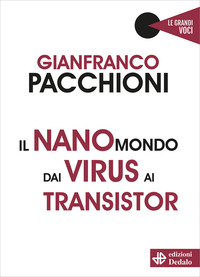 NANO MONDO DAI VIRUS AI TRANSISTOR