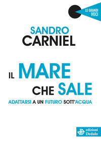 MARE CHE SALE - ADATTARSI A UN FUTURO SOTT\'ACQUA